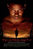 Click image for larger version

Name:	twisted-path-movie-poster-2010-1020554839.jpg
Views:	1
Size:	3.1 KB
ID:	36823