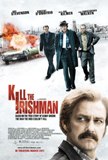 Click image for larger version

Name:	KillTheIrishman-movie-poster.jpg
Views:	1
Size:	7.5 KB
ID:	37082