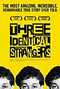 Click image for larger version

Name:	Three Identical Strangers.jpg
Views:	1
Size:	20.2 KB
ID:	48414