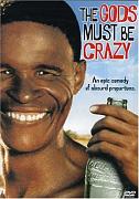 Click image for larger version

Name:	The_Gods_Must_Be_Crazy_Movie.jpg
Views:	1
Size:	43.6 KB
ID:	40732