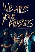 Click image for larger version

Name:	We Are Your Friends.jpg
Views:	1
Size:	18.7 KB
ID:	45738