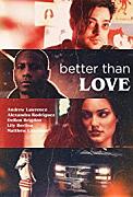 Click image for larger version

Name:	Better Than Love.jpg
Views:	1
Size:	14.7 KB
ID:	49174