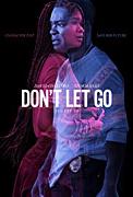 Click image for larger version

Name:	Don't Let Go.jpg
Views:	1
Size:	10.0 KB
ID:	49251