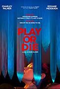 Click image for larger version

Name:	Play or Die.jpg
Views:	1
Size:	10.7 KB
ID:	49093