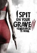 Click image for larger version

Name:	i-spit-on-your-grave-3-poster-211x300.jpg
Views:	1
Size:	19.7 KB
ID:	45632