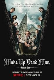 Click image for larger version

Name:	Wake Up Dead Man A Knives Out Mystery.jpg
Views:	56
Size:	17.3 KB
ID:	53197